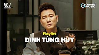 Playlist Đinh Tùng Huy - Ai Chung Tình Được Mãi, Người Lạ Thoáng Qua | Tuyển Tập Nhạc Trẻ Hay Nhất