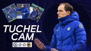 Tuchel Cam | Thomas Tuchel's First Game In Charge | Chelsea 0-0 Wolves