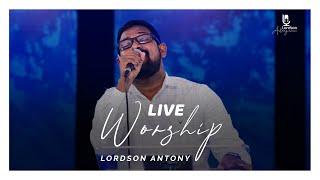 Live Worship   Lordson Antony | Malayalam Christian Worship Session ℗ ©