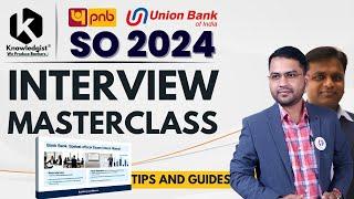 Ultimate Interview Guide | PNB SO 2024 | Union Bank of India SO 2024 | UBI SO & PNB Credit Officer