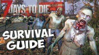 7 Days to Die Survival Guide | Beginner tips and tricks on how to survive | Beginners guide