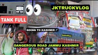 TANKFULL|GOING TO KASHMIR|Danger Road @IndianTruckingVlog @sethixpress debukhan