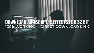 Download Adobe After effects for 32 bit for Pc | WITH LINK | 100% WORKING