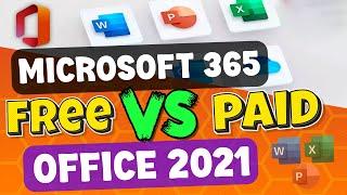 Microsoft 365 vs Office 2021: Which is Better for You? Office 365 Free ?