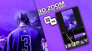 3D Zoom Effect Tutorial Capcut | VN Tutorial | Photo To Video