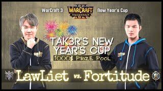 "LawLiet vs Fortitude" - Nightelf vs Human - Warcraft 3 Reforged -  Tak3r's New Year's Cup 2022