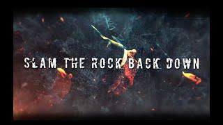 VK Lynne- Slam the Rock Back Down (OFFICIAL LYRIC VIDEO)