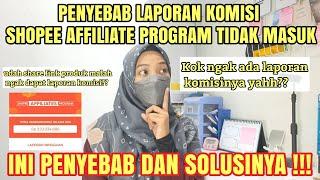 PENYEBAB BELUM MENERIMA LAPORAN DAN KOMISI SHOPEE AFFILIATE PROGRAM