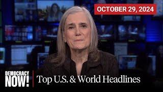 Top U.S. & World Headlines — October 29, 2024