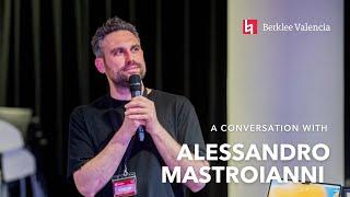 A Conversation With Alessandro Mastroianni MM ‘14  at Berklee Valencia