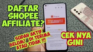 Cara mengetahui shopee affiliate sudah aktif