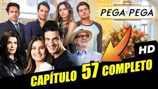 NOVELA PEGA PEGA   CAPÍTULO 57 DE HOJE 22/09/2021 Quarta feira COMPLETO HD