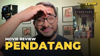 PENDATANG: Movie Review by Sidhart Joe Dev | KAYPOH