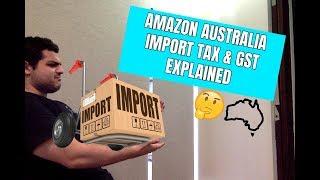 Import Tax & GST For Australian Amazon Sellers Explained (Everything You Need To Know)