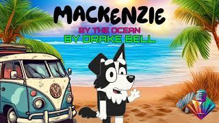 Mackenzie - By The Ocean / By Drake Bell / ( AI COVER )