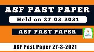 ASF PAST PAPER | ASF Paper held on 27-03-2021 | Past Paper of ASF | ASI | Corporal Past Paper