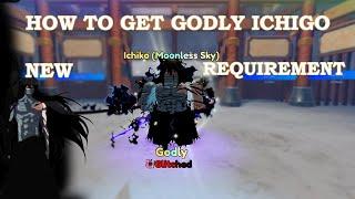 How To Get GODLY ICHIGO (New Requirements)  | Anime Last Stand