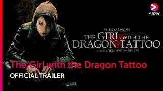 The Girl with the Dragon Tattoo | Official Trailer | Viaplay