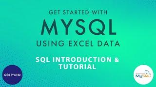 Get Started With MySQL Using Excel Data - SQL Introduction & Tutorial