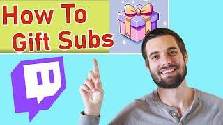 How To Gift Subs On Twitch (EASY Guide!)