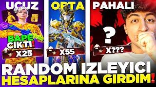 UCUZ ORTA PAHALI RANDOM İZLEYİCİ HESAPLARINA GİRDİM ( BOŞ HESAPTAN FULL BAPE ÇIKTI ) -PUBG Mobile