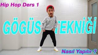 Hip Hop Dans Dersleri -1 | Gögüs Tekniği (chest pop ) Nasıl yapılır ? @erhankırca