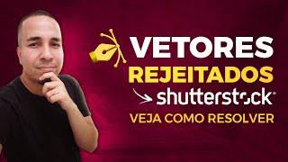 Shutterstock I 6 dicas para ter TODOS OS SEUS VETORES APROVADOS