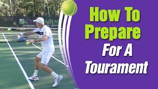 How To Prepare For A Tennis Tournament