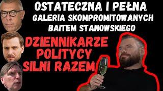 OSTATECZNA I PEŁNA LISTA SKOMPROMITOWANYCH PROWOKACJĄ STANOWSKIEGO - POLITYCY, MEDIA i SILNI RAZEM