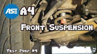 ASE A4 Test Prep #4 - Front Suspension & Angles Changes