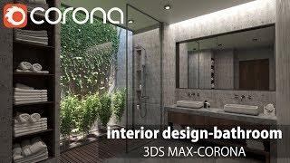 3ds Max Corona- Bathroom Designing and Rendering