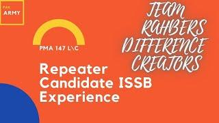 Repeater Candidate Experience || ISSB PMA 147 L\C || A Way To Success || Team Rahbers