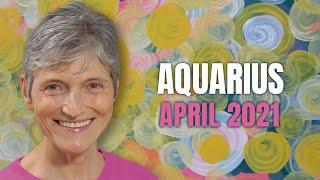 Aquarius April 2021 Astrology Horoscope Forecast