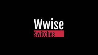 Wwise Music Tutorial 06 Switches