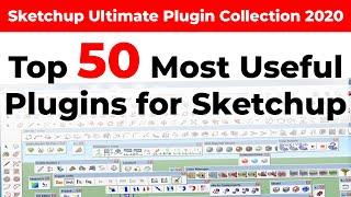 Top 50 Most Useful Plugin for SketchUp  2020 Download