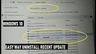 Easy Way Uninstall recent Update in Windows 10 and windows 11 [NEW]