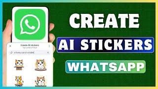 How To Create AI Stickers In WhatsApp | Get AI Generated Stickers On WhatsApp