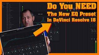 You NEED to try the new EQ presets in DaVinci Resolve 18