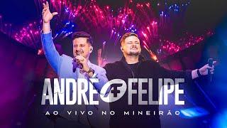 André e Felipe - Ao Vivo no Mineirão (DVD Completo)