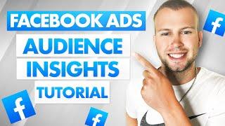 Facebook Ads Audience Insights Tool FULL Tutorial (FB Ads & Affiliate CPA Marketing)