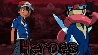 Greninja ~AMV~ / Heroes {Flash Warning}