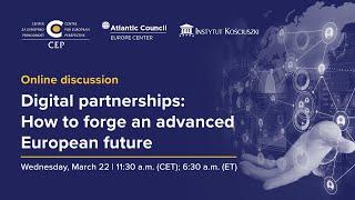 Digital Partnerships: How to Forge an Advanced European Future