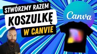 Jak Zaprojektować Koszulkę na Merch by Amazon w Canvie? Poradnik Canva Tutorial PL T-shirt GIMP