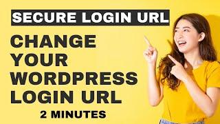 How to Change and Secure your Wordpress Login URL