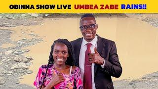 THE HEAVY RAINS!! OBINNA SHOW LIVE, UMBEA UPDATE AND ZABE...MORNING VIBES.