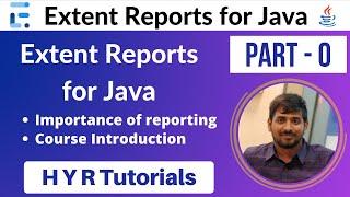 P0 - Extent Reports Course Introduction | Extent Reports |