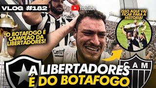 O BOTAFOGO É CAMPEÃO DA LIBERTADORES 2024! UM FILME DO MELHOR DIA DA MINHA VIDA! | VLOG_182