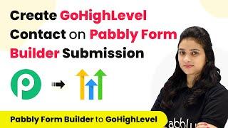 How to Create GoHighLevel Contact on Pabbly Form Builder Submission