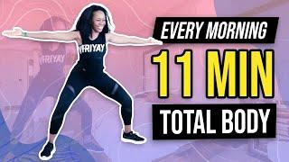  Do This Workout Every Morning - 11 Minute Total Body  (No Jumping & Low Impact)