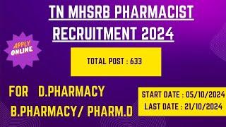 TN Medical Health Services Recruitment Board Vacancy 2024 |  MHSRB Pharmacist Recruitment 2024